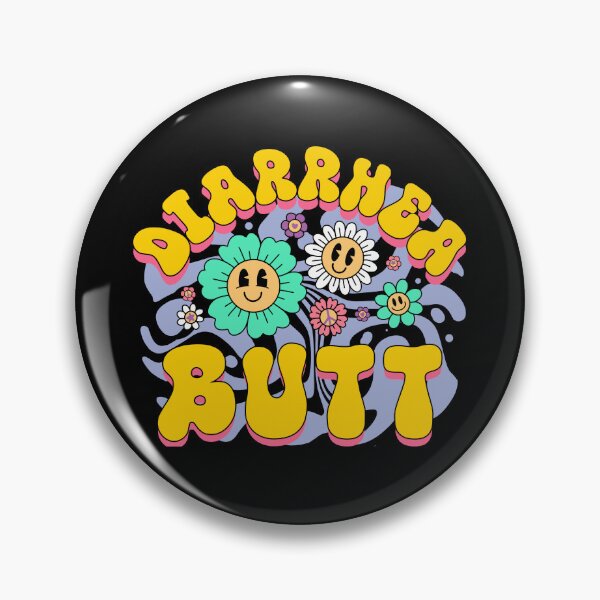 Item preview, Diarrhea Butt designed and sold by SunshineFruit.