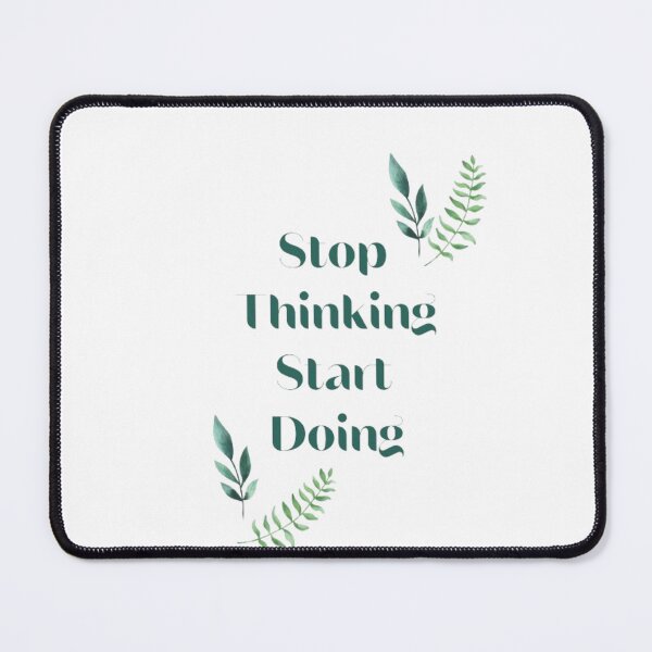 Item preview, stop thinking start doing designed and sold by AzulStore1.