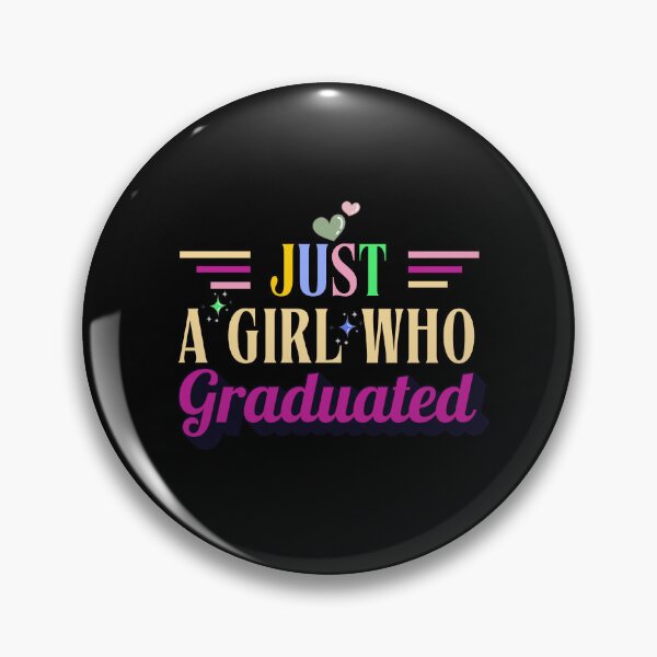 Item preview, Just A Girl Who Graduated Typographic Colorful Girls Design designed and sold by Raise2Shine.
