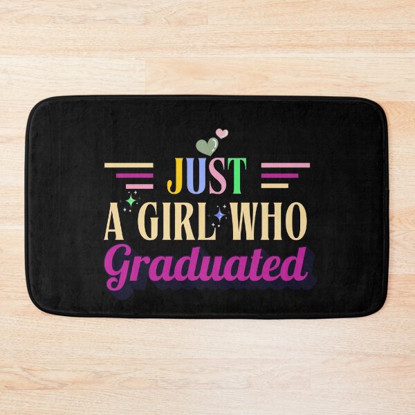 Item preview, Just A Girl Who Graduated Typographic Colorful Girls Design designed and sold by Raise2Shine.