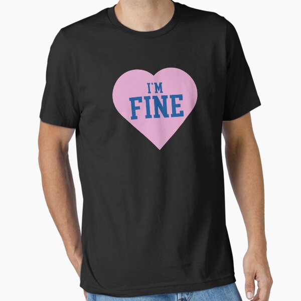 Item preview, 'I'M FINE' heart 00s Halsey design  designed and sold by ITSJACKP.