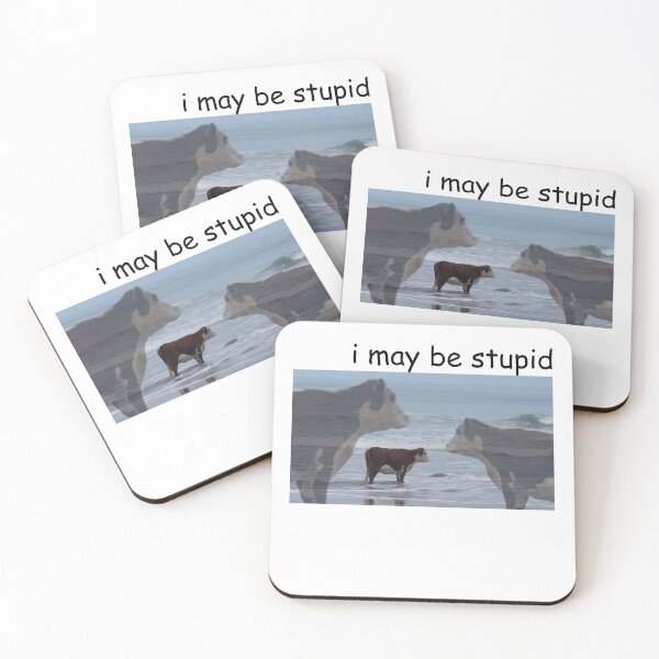 Item preview, I May Be Stupid Cow on Beach Meme designed and sold by PixVib.