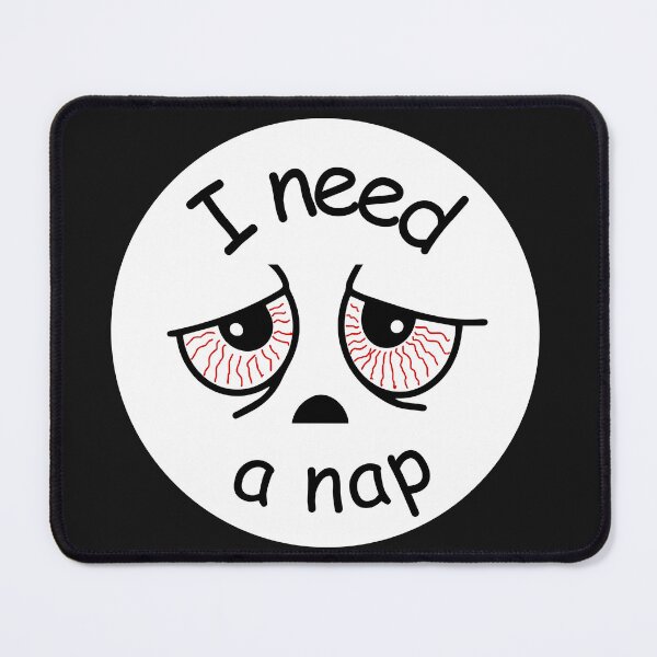 Item preview, I Need A Nap designed and sold by LemonHorse.