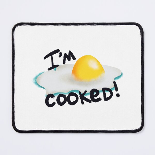 Item preview, I'm Cooked designed and sold by Eddeane Trevino.