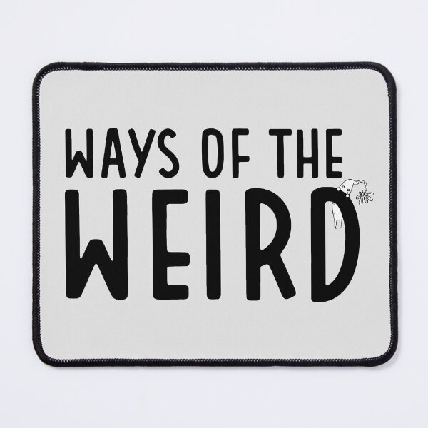 Item preview, Ways of the Weird designed and sold by Ways of the Weird.