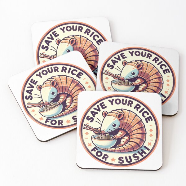 Item preview, Armadillo Save Your Rice For Sushi designed and sold by StephanieBrock.