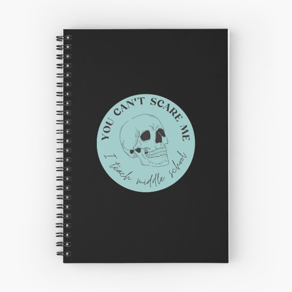 Item preview, You Can't Scare Me, I Teach Middle School designed and sold by tofumofo.