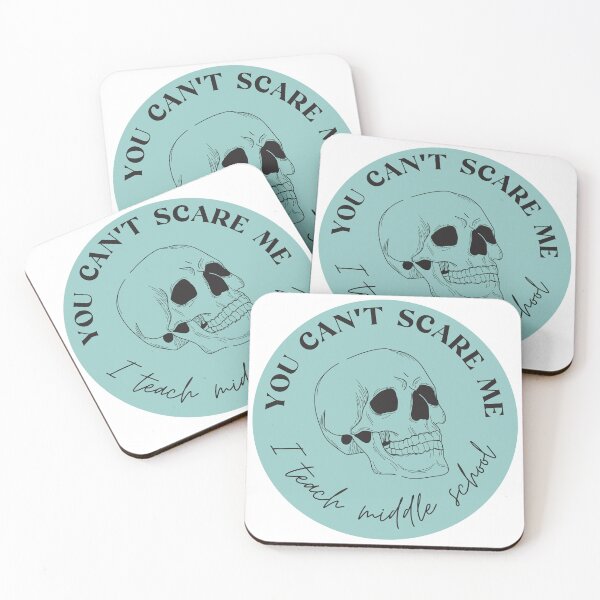 Item preview, You Can't Scare Me, I Teach Middle School designed and sold by tofumofo.