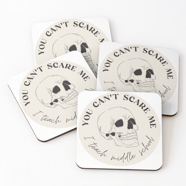 Item preview, You Can't Scare Me, I Teach Middle School designed and sold by tofumofo.