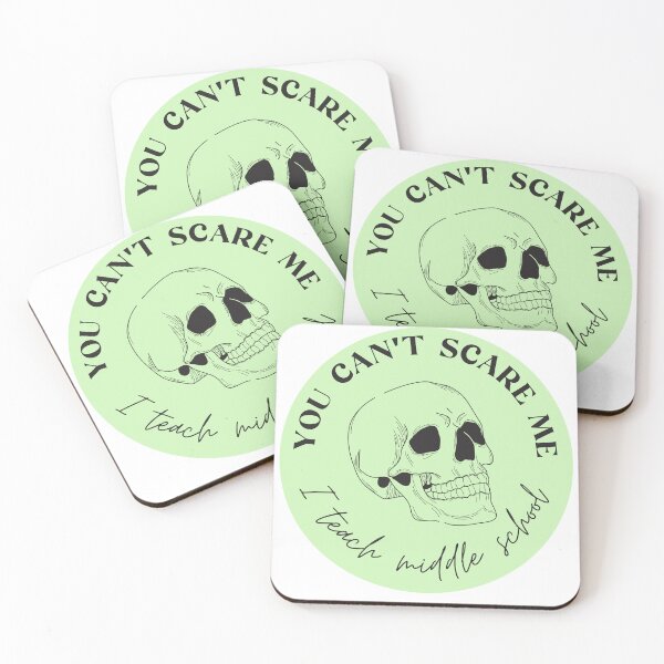 Item preview, You Can't Scare Me, I Teach Middle School designed and sold by tofumofo.
