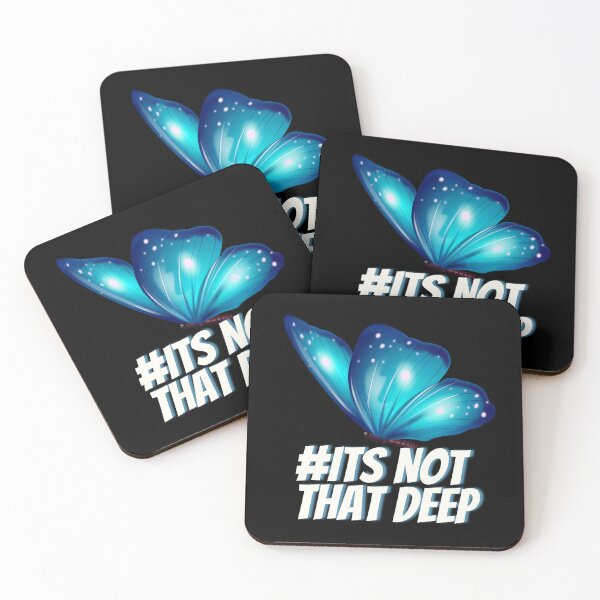 Item preview, Blue Butterfly Its Not That Deep Print designed and sold by IslandDrip.
