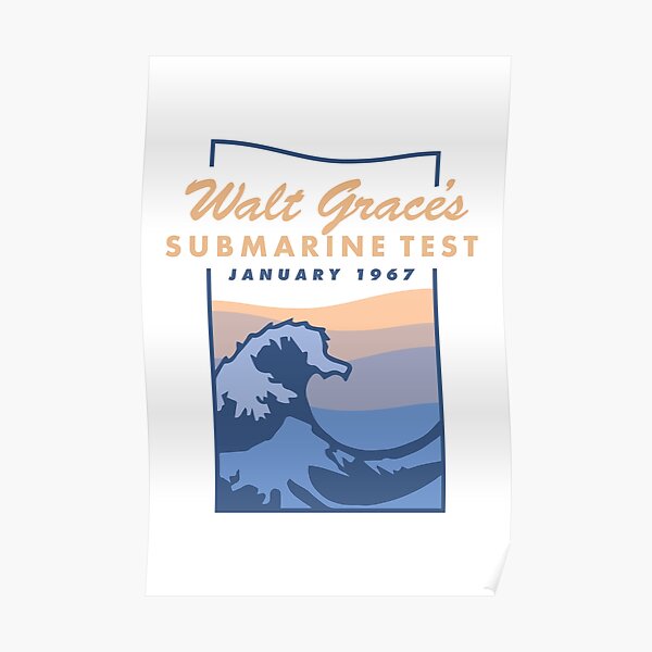 Walt Grace's Submarine Test X Emoji of a Wave | Poster Poster