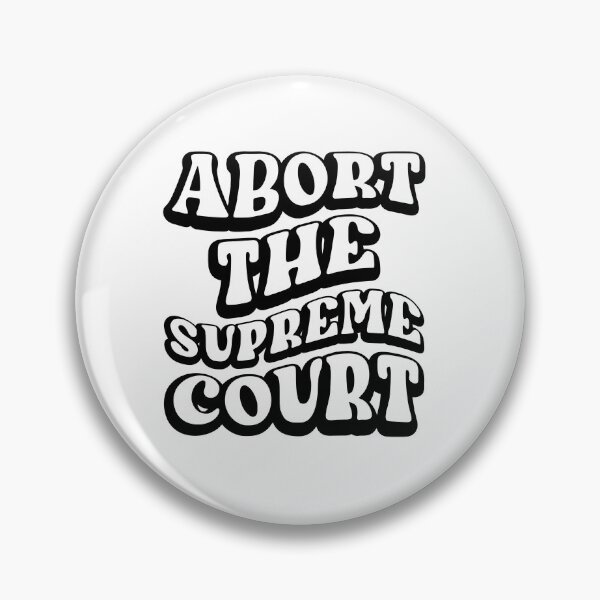 Item preview, Abort the Supreme Court designed and sold by SunnyDayStyle.