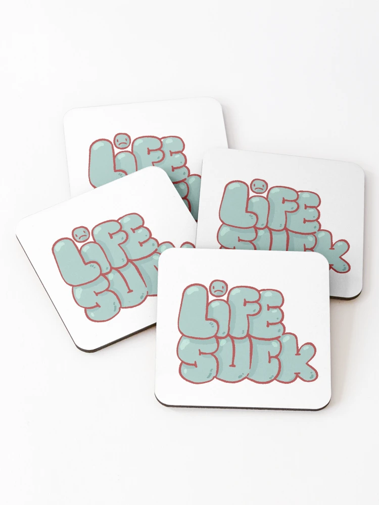 Thumbnail 1 of 5, Coasters (Set of 4), Life Suck designed and sold by Childish by Design.