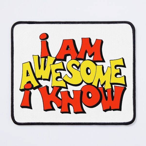 Item preview, I Am Awesome I Know, Feeling Great About Yourself, Comic Fonts, designed and sold by Henrylizarraga.