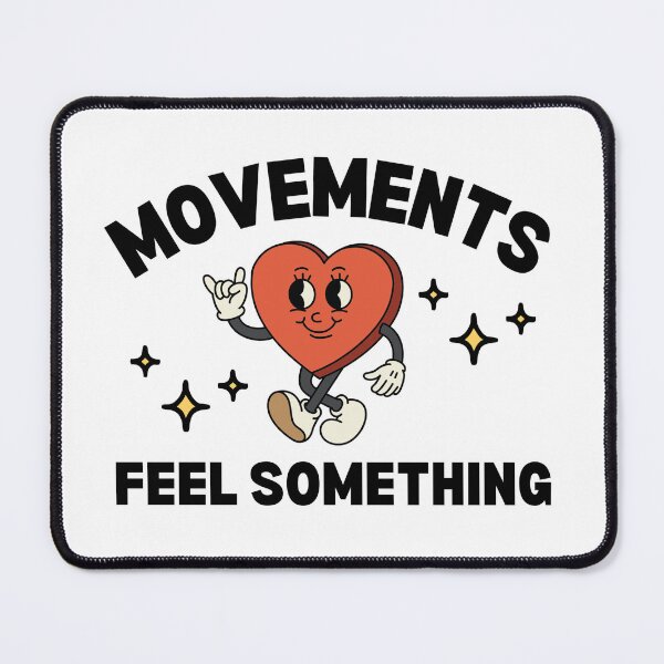 Item preview, MOVEMENTS FEEL SOMETHING designed and sold by WarmDesign.