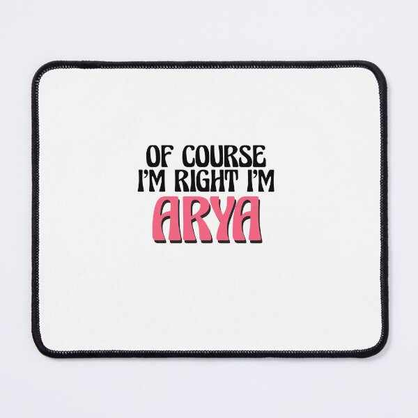 Item preview, Of Course I'm Right I'm Arya designed and sold by Watsonarts.