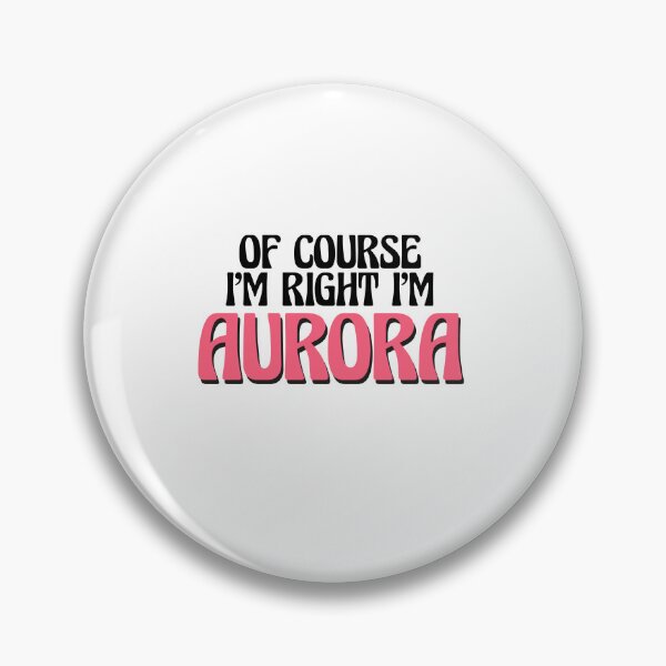 Item preview, Of Course I'm Right I'm Aurora designed and sold by Watsonarts.