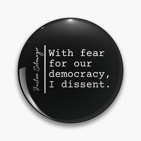 Item preview, With fear of our democracy, I dissent - Justice Sotomayer designed and sold by SunnyDayStyle.