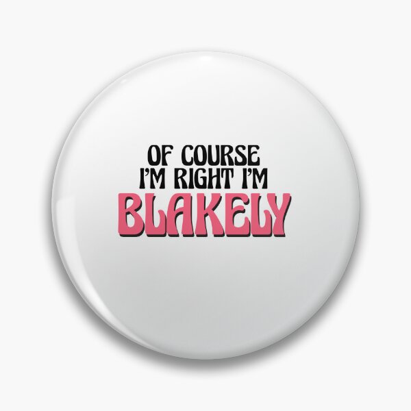 Item preview, Of Course I'm Right I'm Blakely designed and sold by Watsonarts.