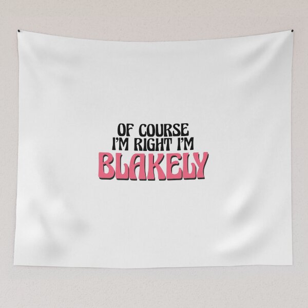 Item preview, Of Course I'm Right I'm Blakely designed and sold by Watsonarts.