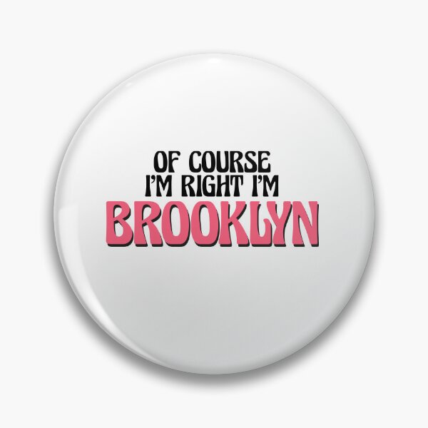 Item preview, Of Course I'm Right I'm Brooklyn designed and sold by Watsonarts.