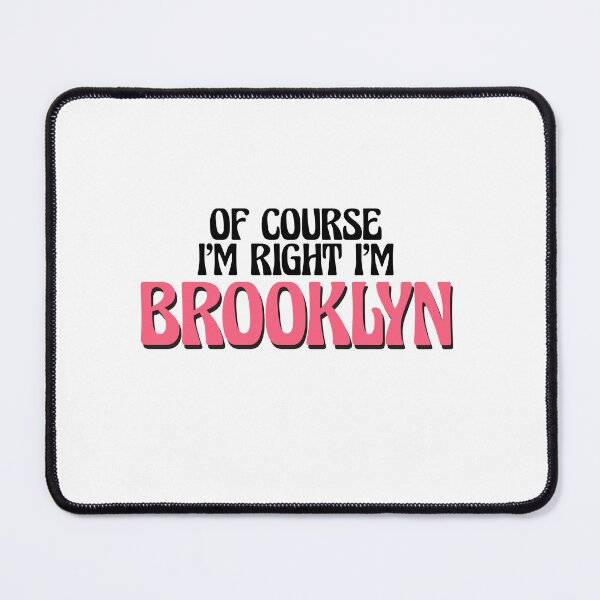Item preview, Of Course I'm Right I'm Brooklyn designed and sold by Watsonarts.