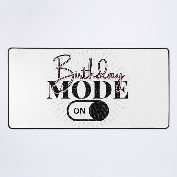 Item preview, Birthday Mode On black. Gift idea for a special day designed and sold by FreeSoulLab.