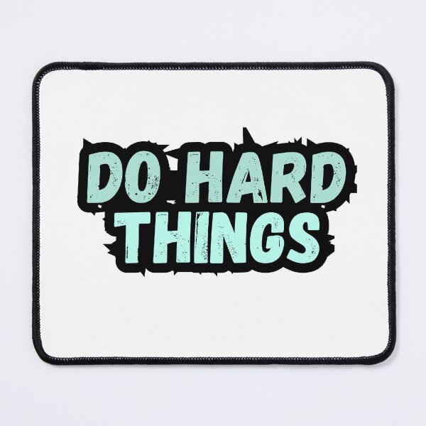 Item preview, Do hard things designed and sold by variant designer.