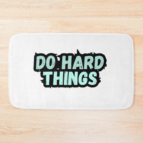 Item preview, Do hard things designed and sold by variant designer.