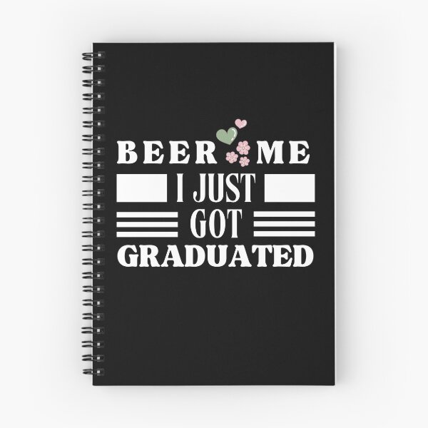 Item preview,  Beer Me I just Got Graduated Typographic Design designed and sold by Raise2Shine.