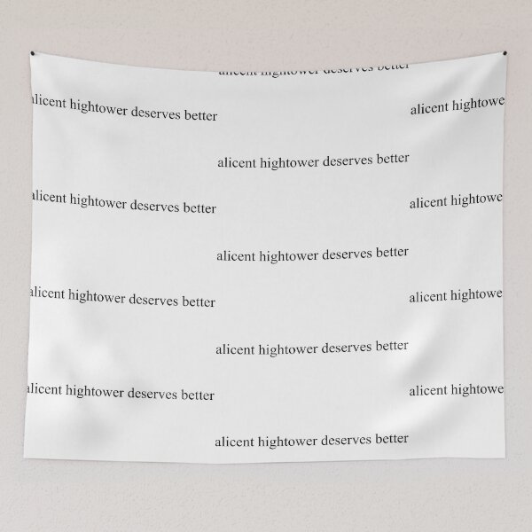 Item preview, Alicent Deserves Better designed and sold by immelissasavin.