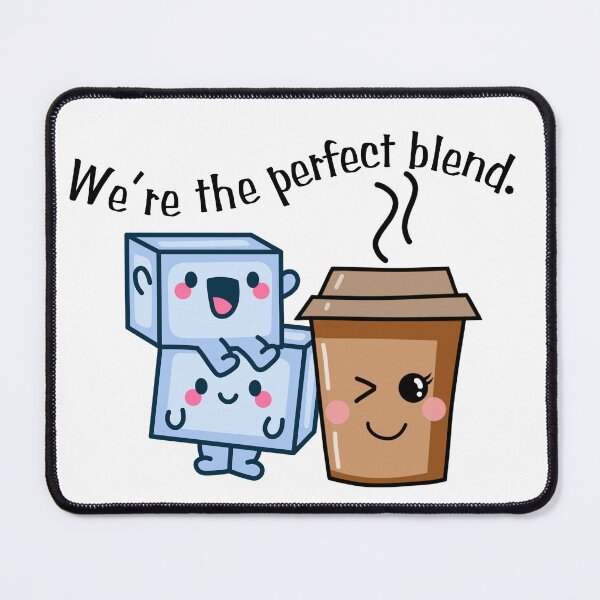 Item preview, We're the perfect blend designed and sold by ScribbleLoft.