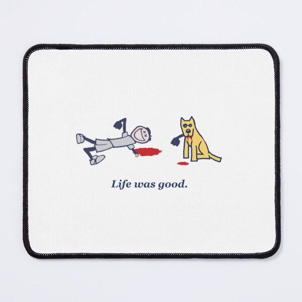 Item preview, Life Is Good Parody designed and sold by LifeWasGood.