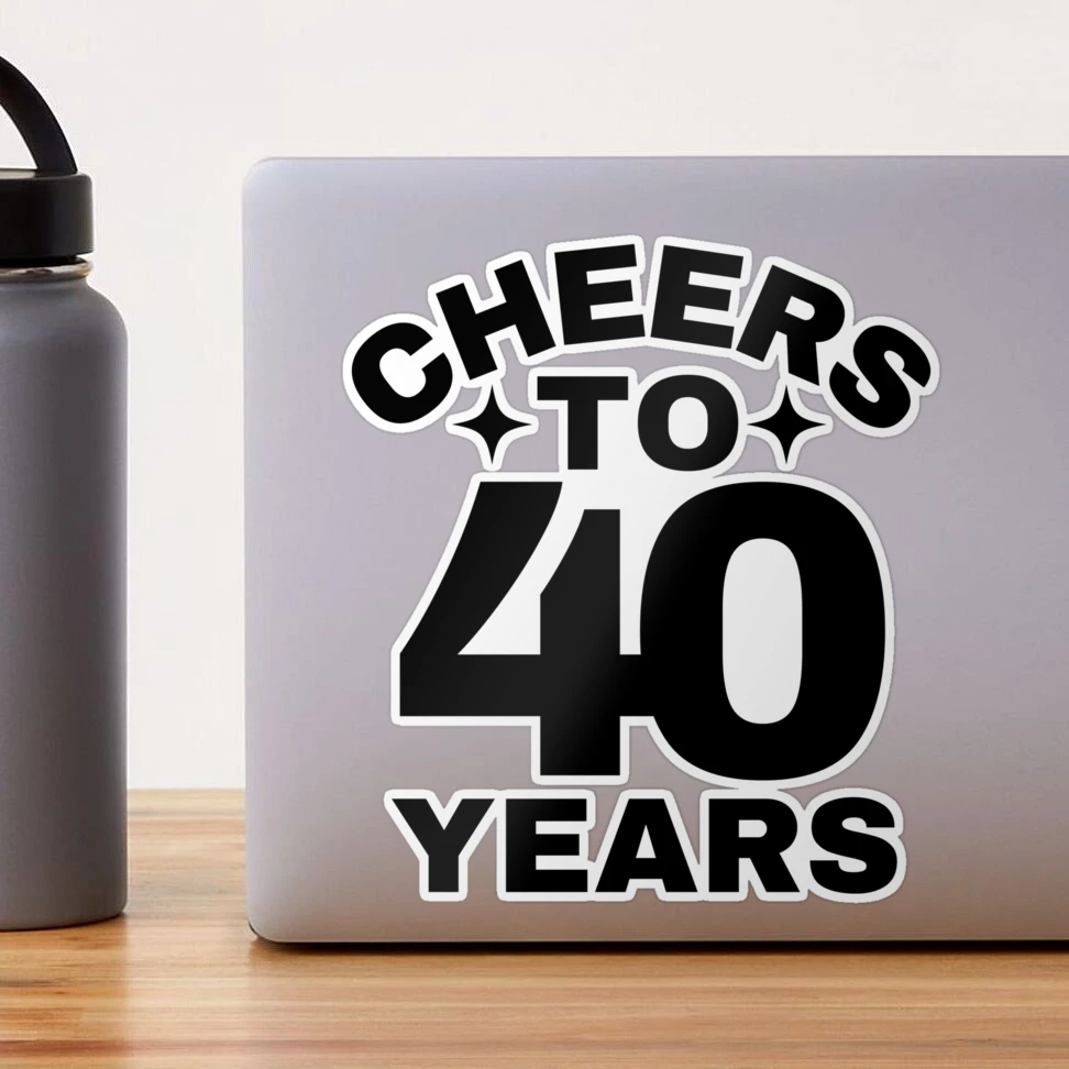 cheers-to-40-years-happy-40th-birthday-celebration-sticker-for-sale-by-highflycrafts-redbubble