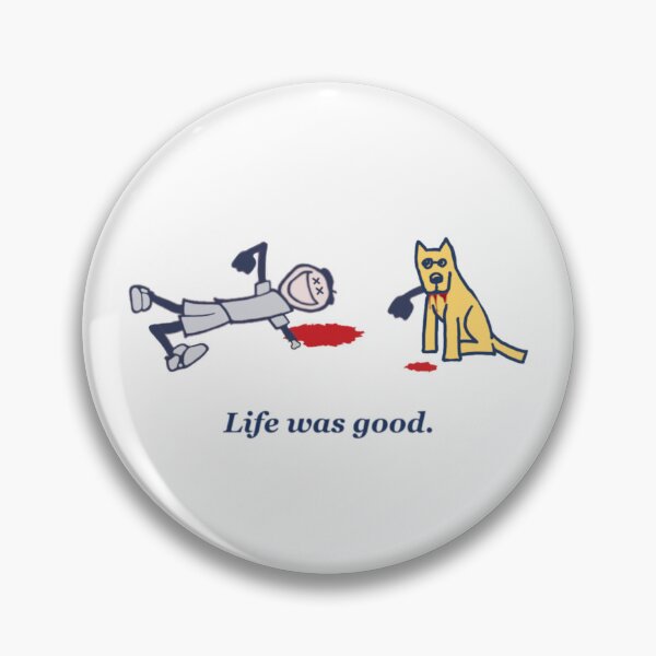 Item preview, Life Is Good Parody #4 designed and sold by LifeWasGood.