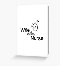 Wife Mom Nurse Funny Gif Greeting Card
