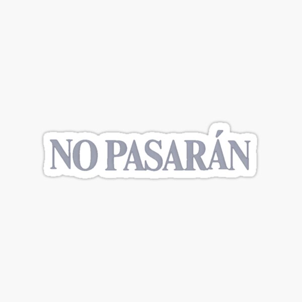 Item preview, No Pasaràn ® designed and sold by philippesurRB.
