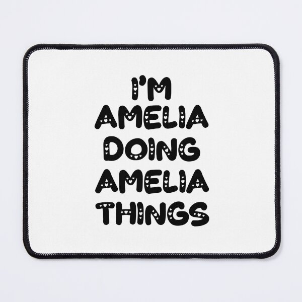 Item preview, I'm Amelia Doing Amelia Things designed and sold by Oussinc.