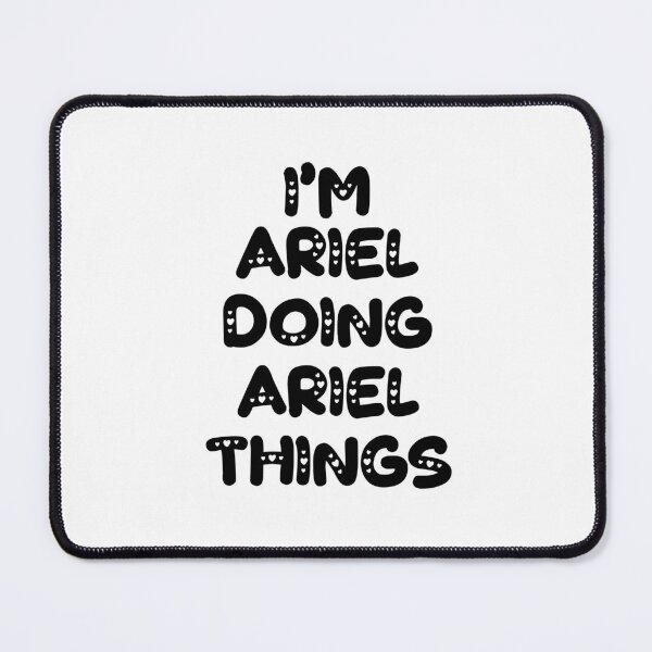 Item preview, I'm Ariel Doing Ariel Things designed and sold by Oussinc.