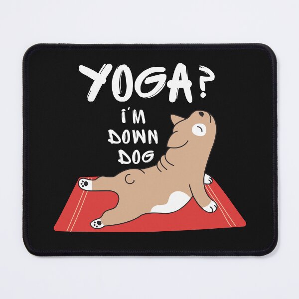 Item preview, Yoga I'm Down Dog Essential T-Shirt designed and sold by padeddesignart.
