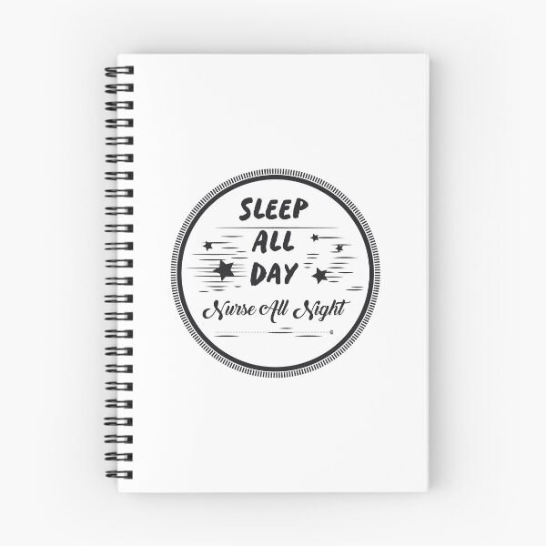 Item preview, Sleep All Day Nurse All Nigh Nurse Life designed and sold by miracletee.