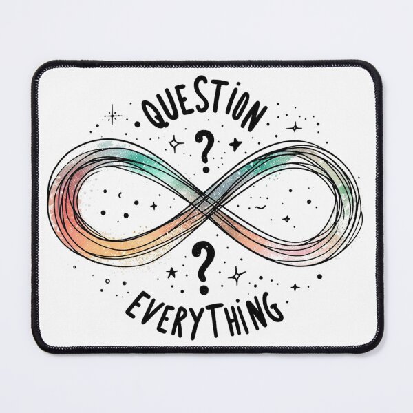 Item preview, Question Everything designed and sold by devonclemon.