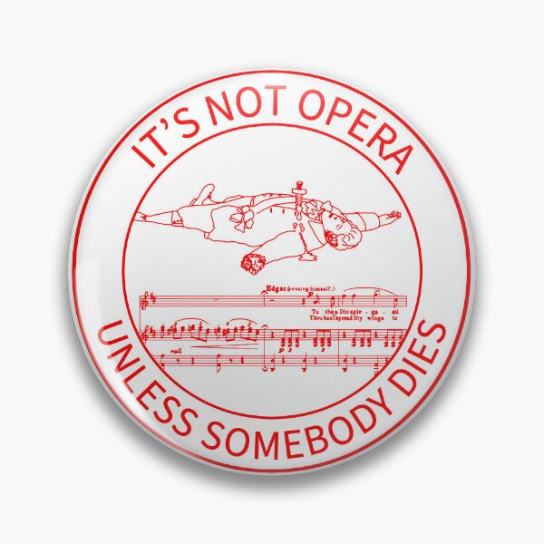 Item preview, It’s Not Opera 2 red writing in circle designed and sold by ClaireBillson.