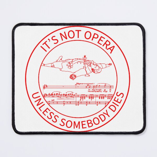 Item preview, It’s Not Opera 2 red writing in circle designed and sold by ClaireBillson.