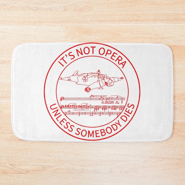 Item preview, It’s Not Opera 2 red writing in circle designed and sold by ClaireBillson.