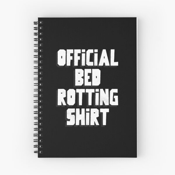 Item preview, My Rotting in Bed Funny Design Official Bed Rotting Bed Love designed and sold by ArabCorner.