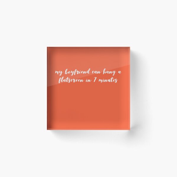 Item preview,  My boyfriend can hang a flatscreen in 7 minutes designed and sold by mivpiv.