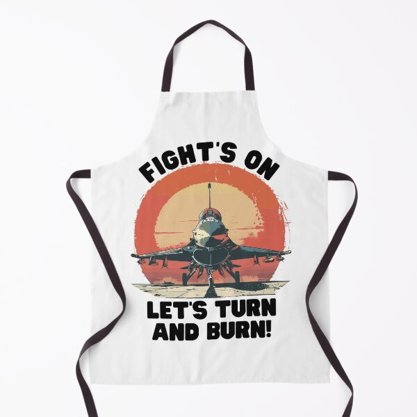 Item preview, Fight's on! Let's turn and burn. designed and sold by mksjr.