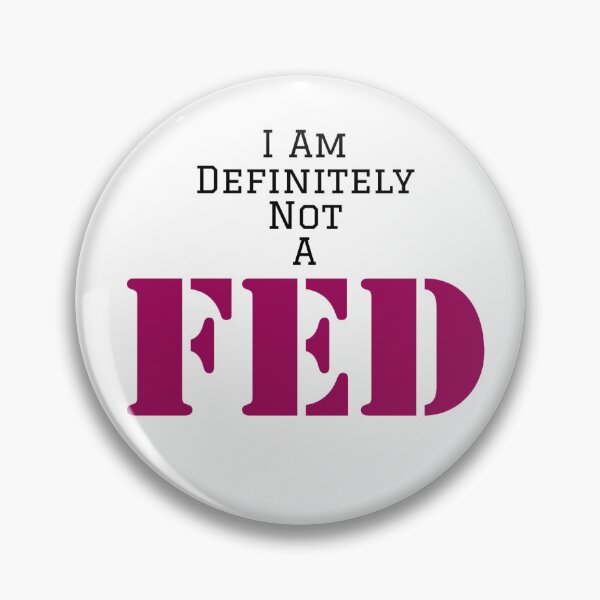 Item preview, Not A FED designed and sold by DeusExMachina1.
